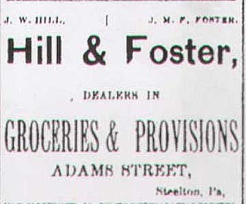 Advertisement for HIll and Foster, grocers on Adams Street in Steelton, Pennsylvania.