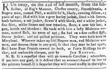 1750 Runaway Slave ad placed by Job Ruston to recover Phil and Bess.
