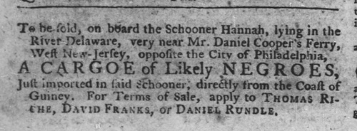 1761 Advertisement for a cargo of enslaved Africans, sold opposite Philadelphia.