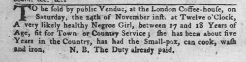 1764 advertisement for the public auction of a teenaged Black girl at Philadelphia's London Coffee House.
