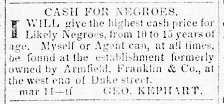 Early ad by George Kephart as the new owner of the old Franklin and Armfield establishment.