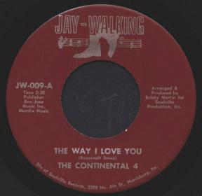 Jay-Walking 45 "The Way I Love You" by The Continental 4