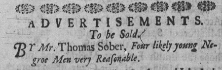 1726 advertisement in a Philadelphia newspaper to sell a parcel of young enslaved men.