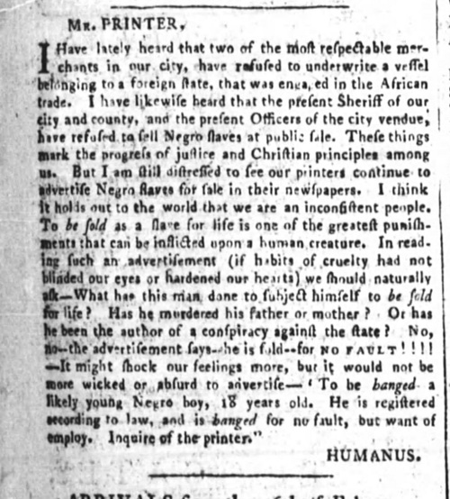 An anti-slavery letter published in the Philadelphia Independent Gazetteer, signed by the pseudonym Humanus