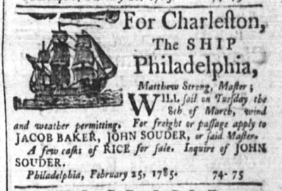 1785 advertisement to announce the sailing of the ship Philadelphia for Charleston, South Carolina.