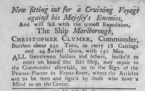 November 1744 announcement of the crewing of the Privateer Marlborough in Philadelphia.