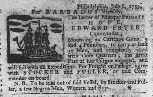 A 1759 newspaper advertisement from Philadelphia mercantile firm Stocker and Fuller, offering to sell several enslaved persons directly from a Caribbean-bound frigate.
