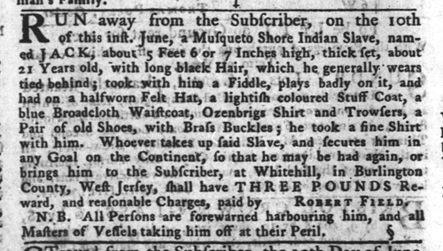 Escape notice from 1767 New Jersey for Jack, and Indian slave who escaped from Robert Fields in Burlington County.