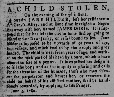 Newspaper notice from June 1780 reporting the abduction of a 7-year-old Black child by a woman suspected of kidnapping the child to sell him.